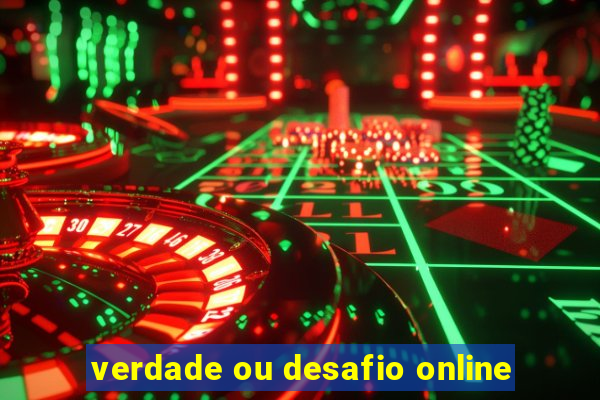 verdade ou desafio online